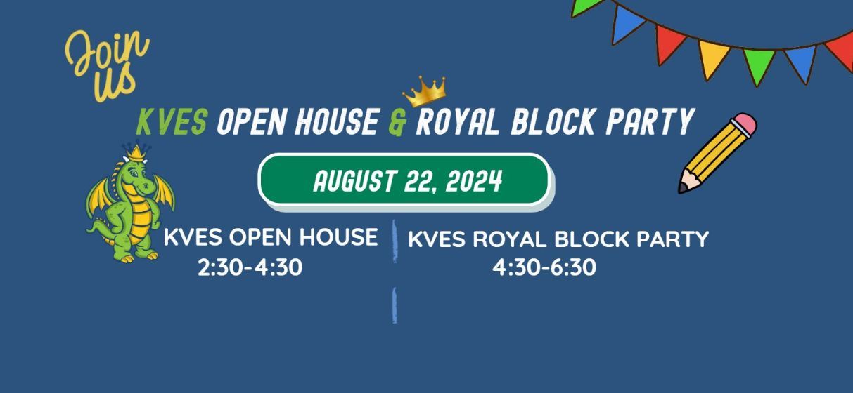  KVES Open House & Royal Block Party
